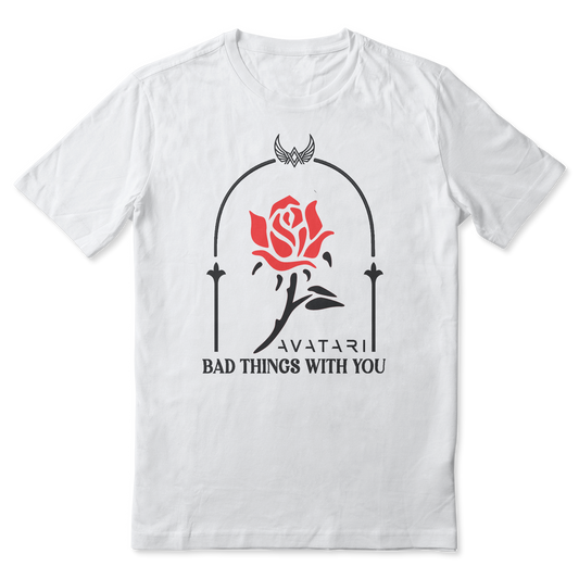 Bad Things With You T-Shirt